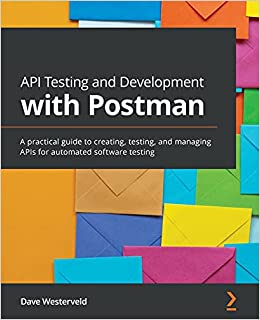 9. API Testing and Development with Postman 9. API Testing and Development with Postman Book Cover