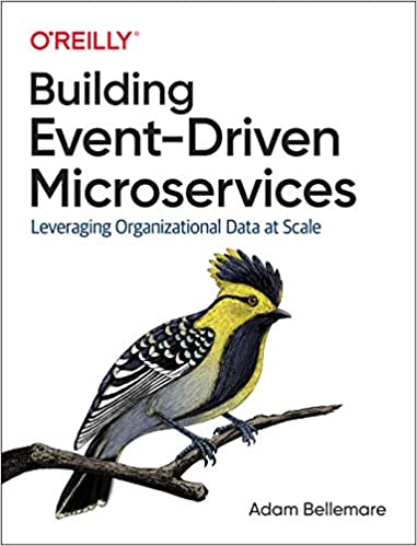 7. Building Event-Driven Microservices 7. Building Event-Driven Microservices Book Cover