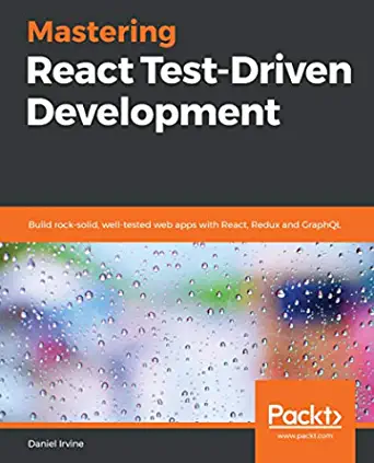 11. Mastering React Test-Driven Development 11. Mastering React Test-Driven Development Book Cover