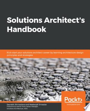 7. Solutions Architect's Handbook 7. Solutions Architect's Handbook Book Cover