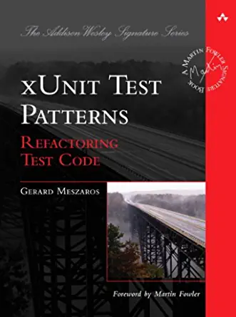 8. xUnit Test Patterns 8. xUnit Test Patterns Book Cover